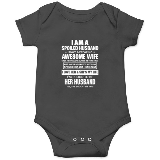 Discover i am a spoiled husband i have a freaking awesome wife Onesies