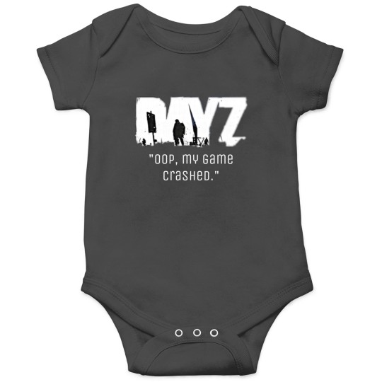 Discover “Oop my game crashed DayZ Onesies