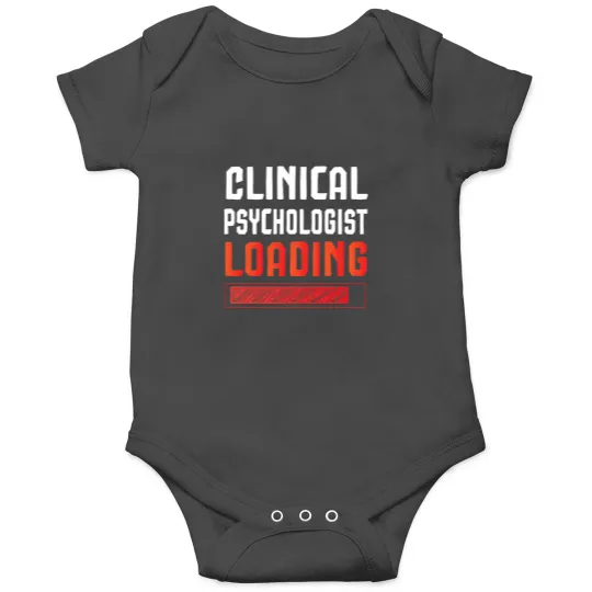 Discover Clinical Psychologist Loading Boncute Onesies