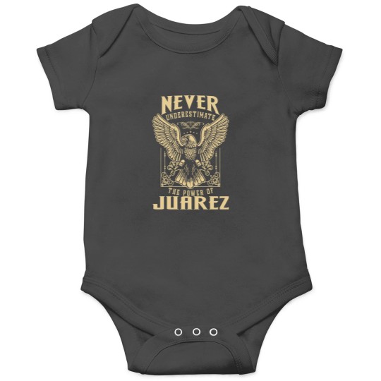 Discover Never Underestimate The Power Of Juarez Onesies