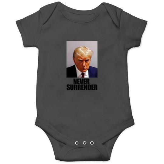 Discover Never surrender Donal Trump Onesies
