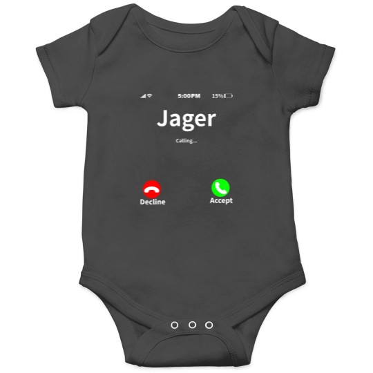 Discover jager is calling cool funny sarcastic Onesies