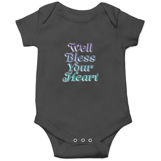 Discover Bless Your Heart (5) Onesies