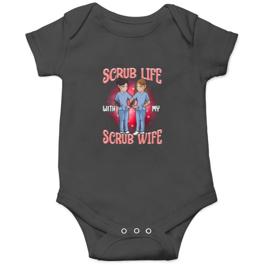 Discover scrub with my scrub wife Onesies
