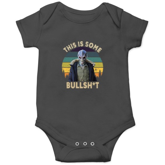Discover This Is Some Bullsht Onesies