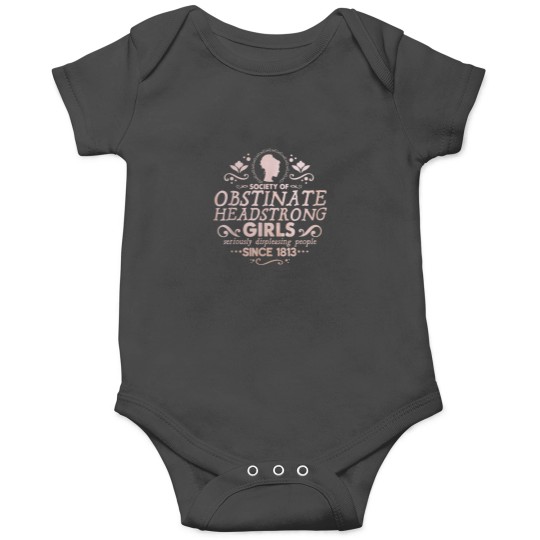 Discover Jane Austen Society Of Obstinate Headstrong Girl Onesies