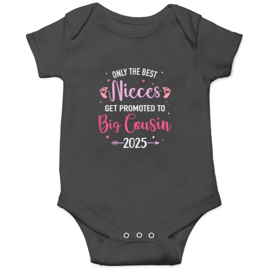 Discover Only the best nieces get promoted to big cousin 2025 Onesies