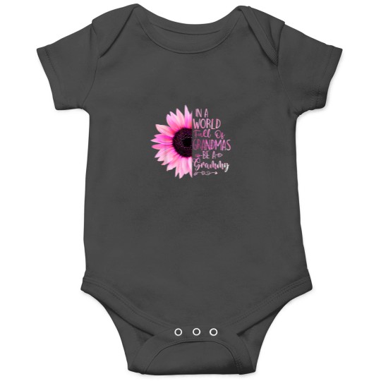 Discover In A World Full Of Grandmas Be A Grammy Sunflower Onesies