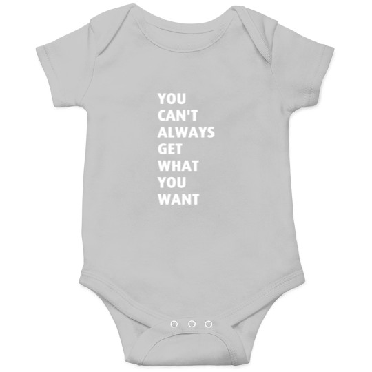 Discover You Cant Always Get What You Want Pleased To Meet You Onesies