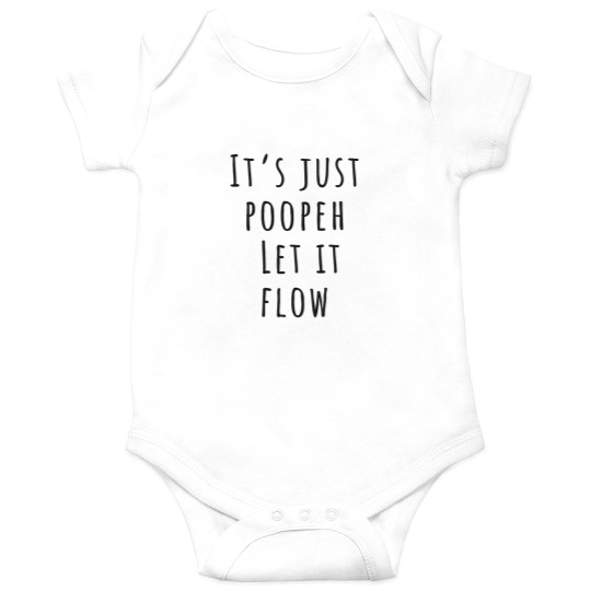 Discover It is just poopeh! - Inspirational qoute Onesies