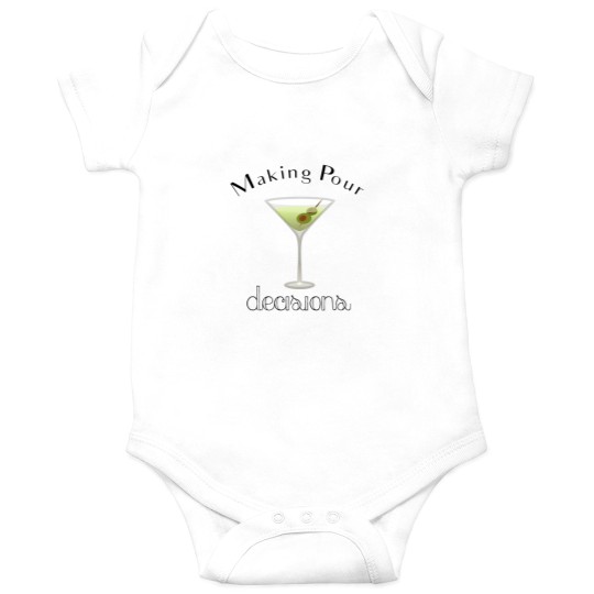 Discover Making Pour Decisions with Martini Glass Onesies