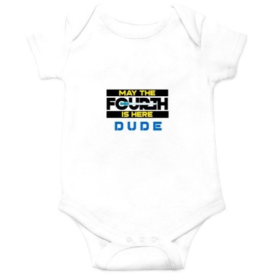 Discover May the Fourth Is Here Dude Onesies