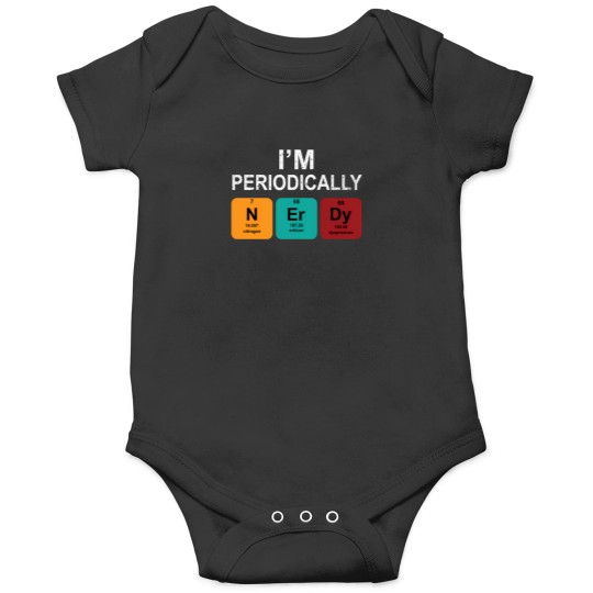 Discover IM Periodically Nerdy T Shirt Onesies