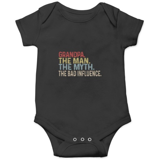 Discover Grandpa The Man The Myth The Bad Iuence Family Dad For Fathers Day Cool Mom Onesies