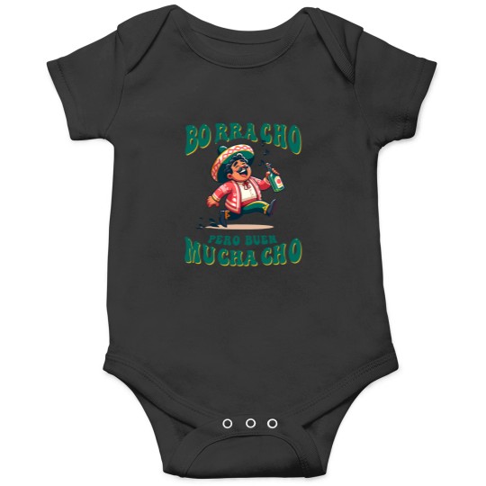 Discover Borracho Pero Buen Muchacho Funny for Mexican Men Onesies