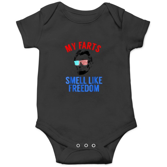 Discover Funny Abe Lincoln July 4th My Farts Smell Like Freedom Onesies