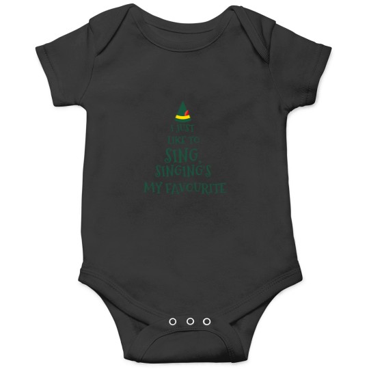 Discover I Just Like To Singsinging'S My Favouriteelf Movie Quotechristmas Onesies