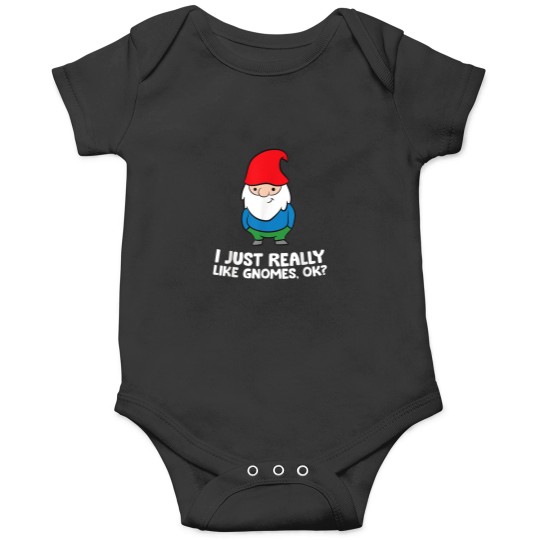 Discover I Just Really Like Gnomes Ok Garden Gnome Onesies