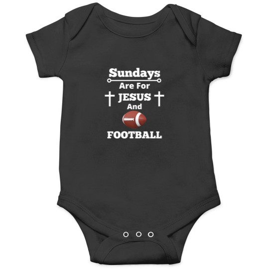 Discover Sundays Are For Jesus And Football Onesies