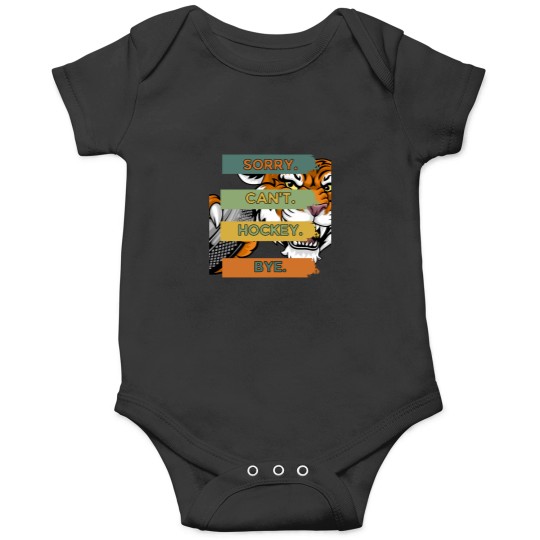 Discover Sorry Can_t Hockey Bye ice Hokey mom men kids Onesies