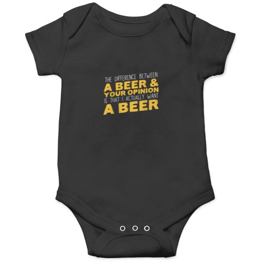 Discover Difference Between Beer Your Opinion I want Beer Onesies