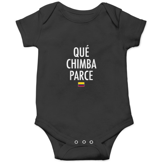Discover Qu Chimba Parce Colombia Colombian Slang Onesies
