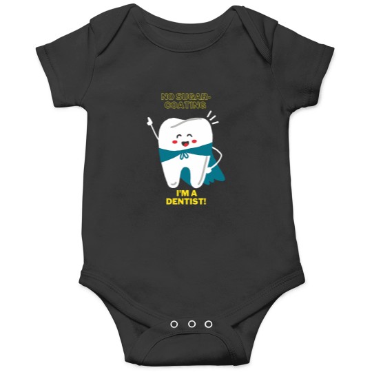 Discover Funny dentists Design Tooth Sugar Coating Onesies