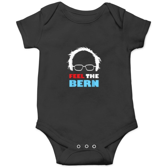 Discover FEEL THE BERN Bernie Sanders Fun Political Onesies
