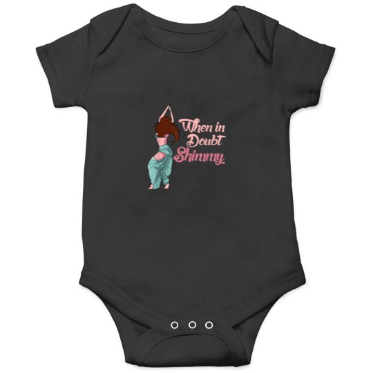 Discover Belly Dancing Gift Belly Dancer When in Doubt Sh Onesies