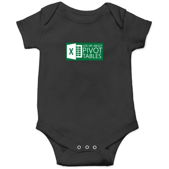 Discover Excel Ask Me About Pivot Tables Onesies