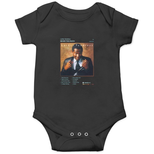 Discover Luther Vandross - Never Too Much Tracklist Album Onesies