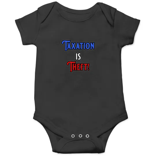 Discover Taxation Is Theft 112 Onesies