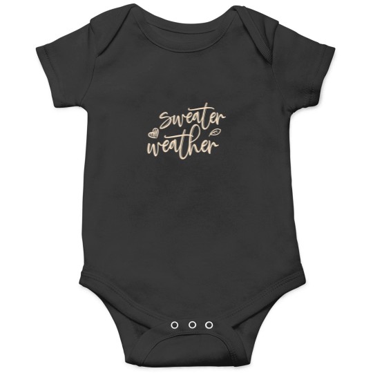 Discover Sweater Weather Onesies