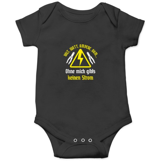 Discover Watts volts amps ohms without me there is no ele Onesies