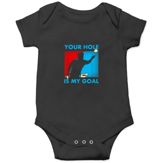 Discover Your Hole Is My Goal Cornhole Funny Gift T Shirt Onesies