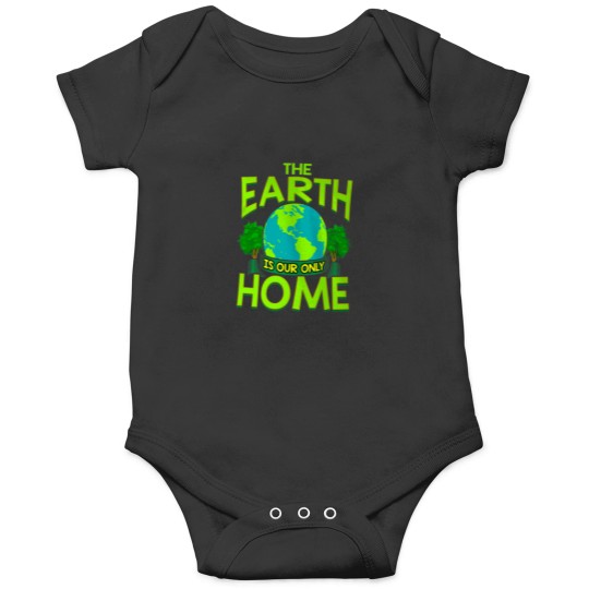Discover The Earth Is Our Only Home Earth Day Everyday Onesies