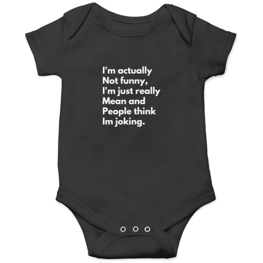 Discover I'm Not Funny, Just Mean - Onesies