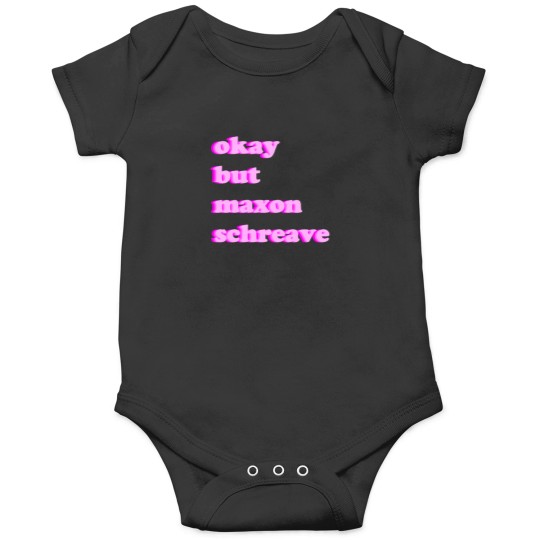 Discover Okay But Maxon Schreave 1 Onesies