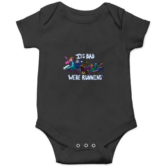 Discover It'S Bad We'Re Running Onesies