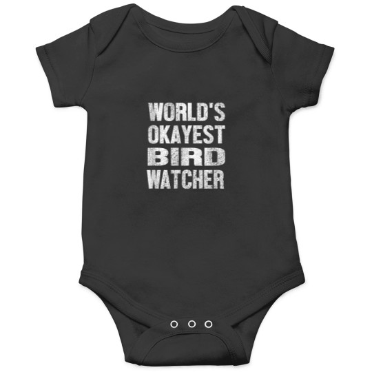 Discover WORLDS OKAYEST BIRD WATCHER.png Onesies