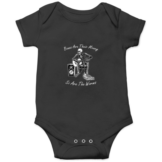 Discover Their Bones Are Their Money I Think You Should L Onesies