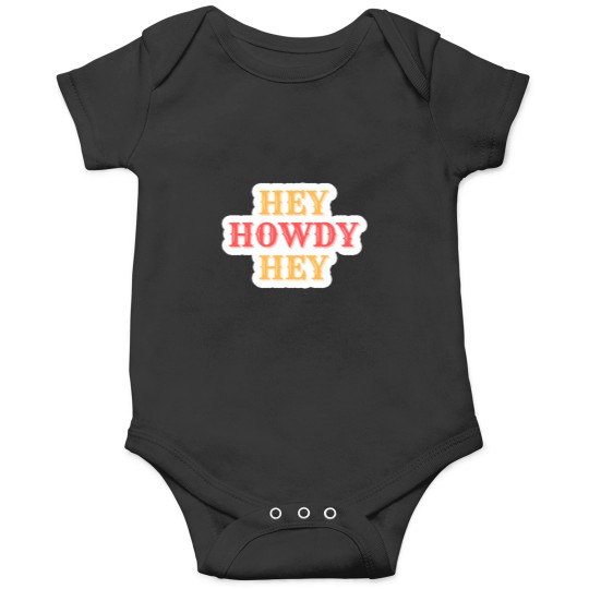 Discover Hey Howdy Onesies