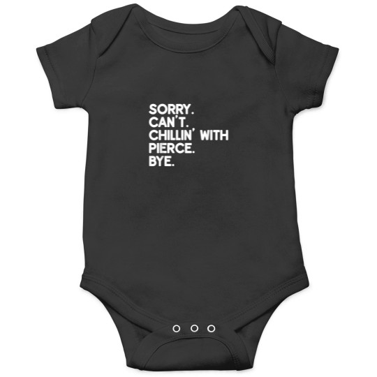 Discover PIERCE First Name Funny Personalized Named Frien Onesies