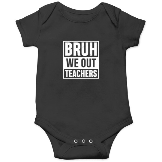 Discover Bruh-We-Out-Teachers-Vingate-Funny-Summer-Vacation-Last-Day-Of-School-Teacher-Gift-T-Shirt-(1) Tee Onesies