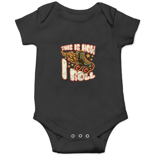 Discover This Is How I Roll - Roller Skates - Roller Skater Onesies