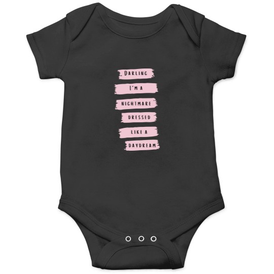 Discover Darling Im a nightmare dressed like a daydream Tay lor Swift 1989 Album Blank Space Lyrics Sti Onesies