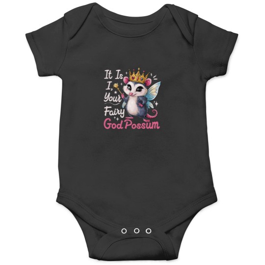 Discover It Is I - Your Fairy GodPossum -2 Onesies