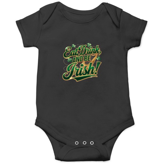 Discover eat drink and be irih Onesies