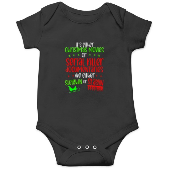Discover Its Either Serial Killer Documentaries Or Christmas Movies T-Shirt The  Of Death Metal Poster Onesies
