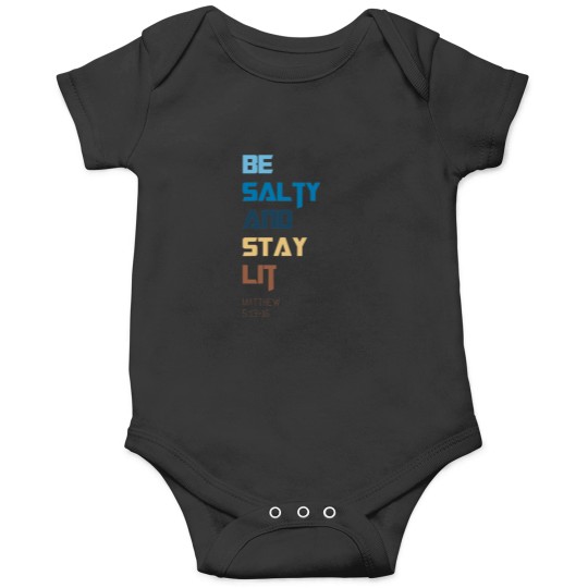 Discover be salty and stay lit Onesies